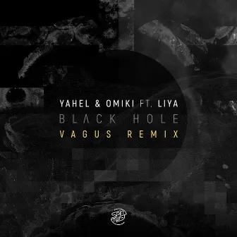 Black Hole (Vagus Remix) by Vagus