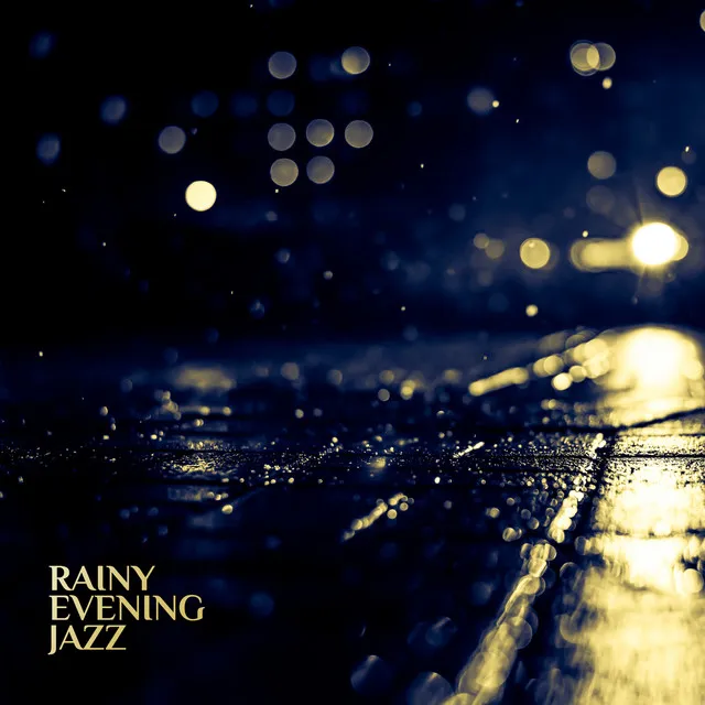 Rainy Evening Jazz: Autumn Mood & Background Relaxation Music