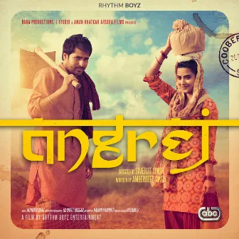 Angrej by Amrinder Gill