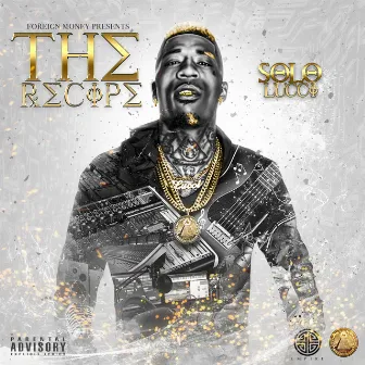 The Recipe by Solo Lucci