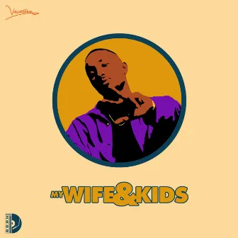 Wife & Kids by Vacatixn