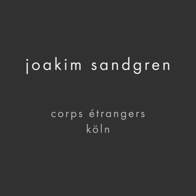 Corps Étrangers Köln (Live)