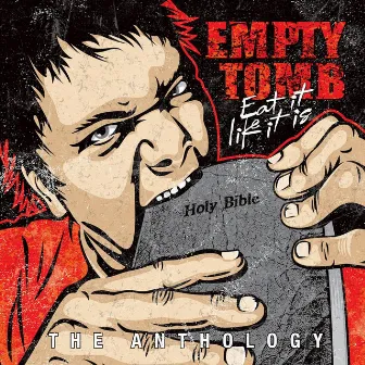 Eat It Like It Is: The Anthology by Empty Tomb