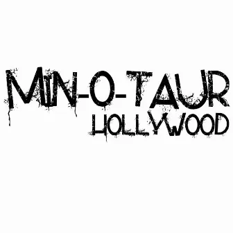 Hollywood by Min-O-Taur