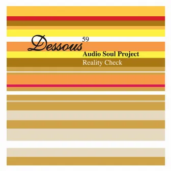 Reality Check by Audio Soul Project