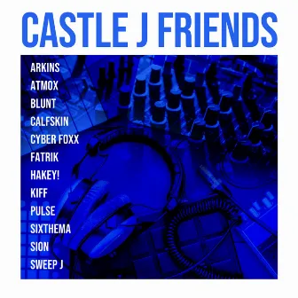 Castle J Friends by Castle J