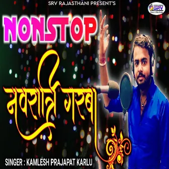 Nonstop Navratri Garba by Kamlesh Prajapat Karlu