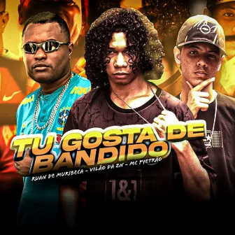 Só Gosta De Bandido by Mc Pyetrão