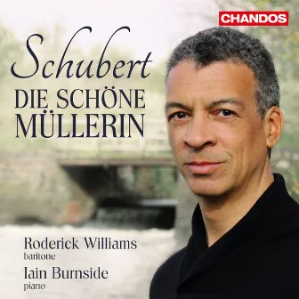 Schubert: Die Schöne Müllerin by Iain Burnside