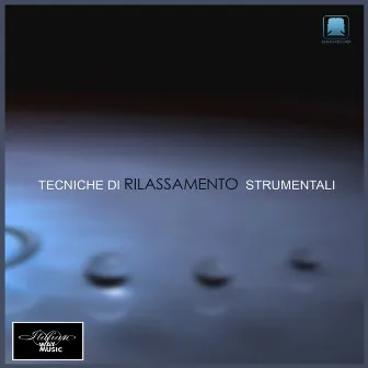 Tecniche di Rilassamento Strumentali by Gino Fioravanti