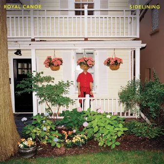 Sidelining by Royal Canoe