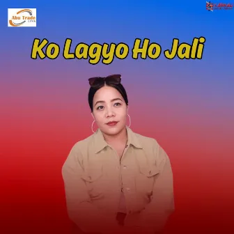 Ko Lagyo Ho Jali by Deepa Rokaya