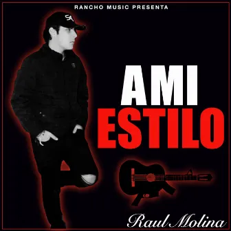 A Mi Estilo by Raul Molina