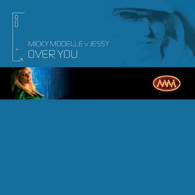 Over You - Micky Modelle Vs. Jessy