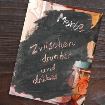 Zwischen drunter und drüber by Merle