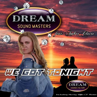 We Got Tonight by Dream Sound Masters