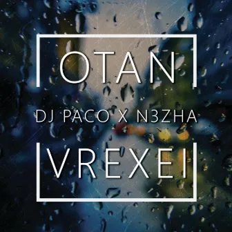 Otan Vrexei by DJ PaCo