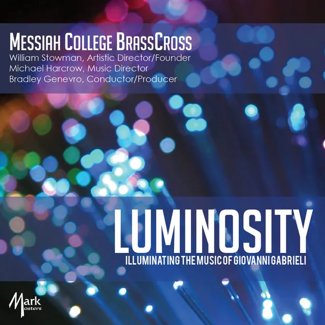 Luminosity: Illuminating the Music of Giovanni Gabrieli