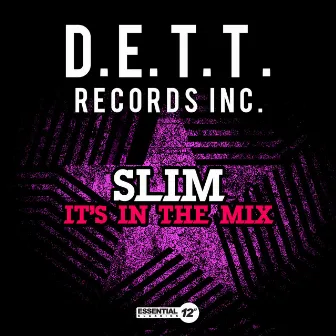 It's in the Mix by Slim