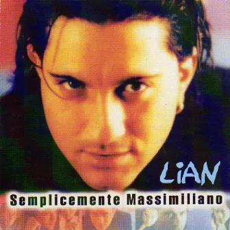 Semplicemente Massimiliano by Lian