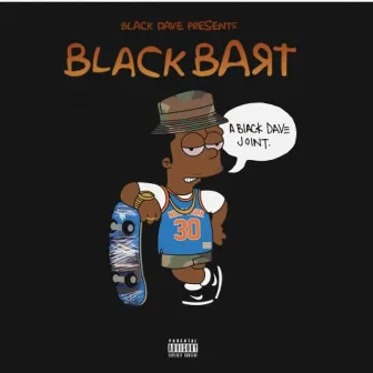 Black Bart by Black Dave