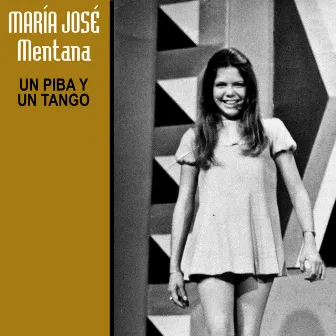 Una Piba y un Tango by María José Mentana