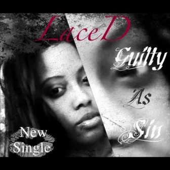 Guilty As Sin by Laced