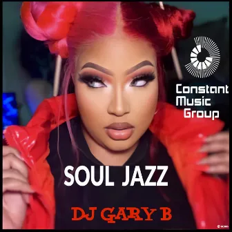 Soul Jazz by DJ Gary B