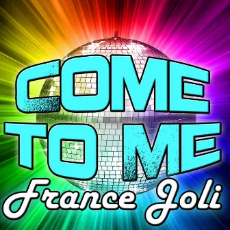 Come to Me - EP by France Joli