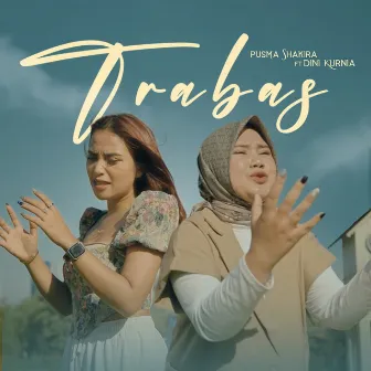 Trabas by Pusma Shakira