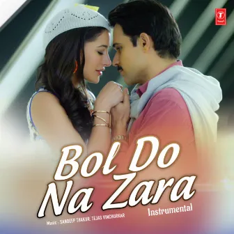 Bol Do Na Zara - Instrumental by Tejas Vinchurkar