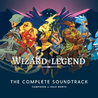 WIZARD OF LEGEND (The Complete Soundtrack) by Dale North