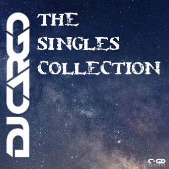 The Singles Collection by Dj Cargo