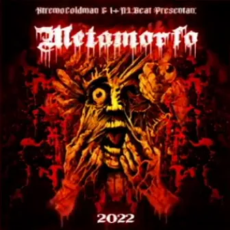 METAMORFO by Xtremo Coldman