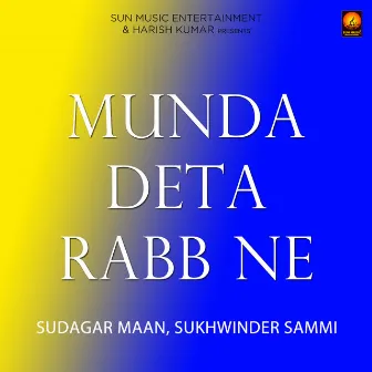 Munda Deta Rabb Ne by Sudagar Maan