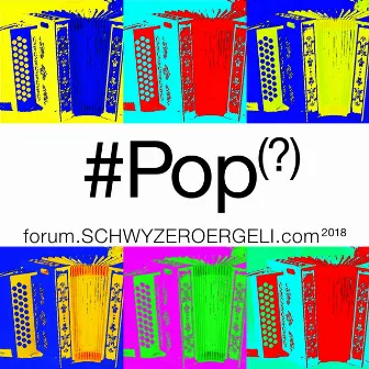 #Pop(?) by forum.SCHWYZEROERGELI.com