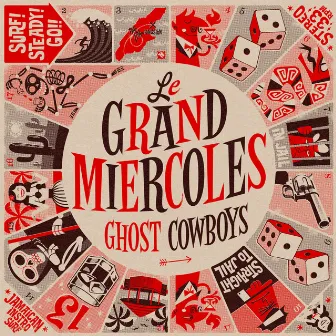 Ghost Cowboys by Le Grand Miercoles