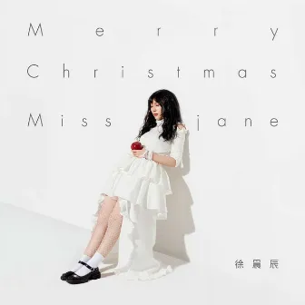 Merry Christmas, Miss Jane by 徐晨辰