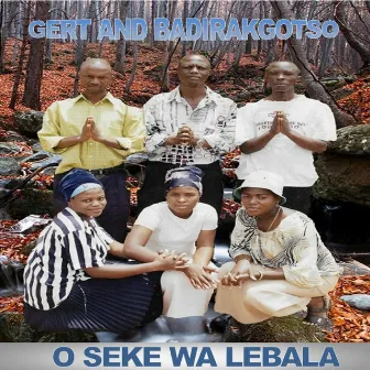 O Se Ke Wa Lebala by Badirakgotso