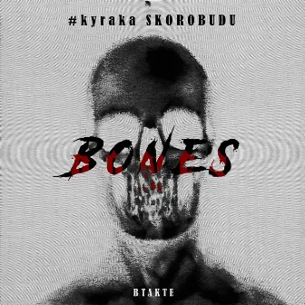 BONES by SKOROBUDU