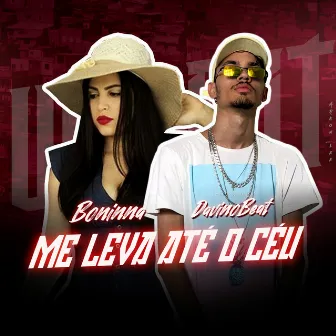 Me Leva Até o Céu by Boninna