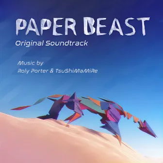 Paper Beast (Original Game Soundtrack) by Roly Porter