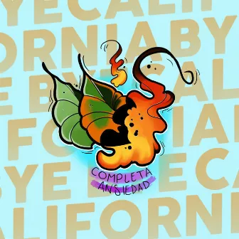 Completa Ansiedad by Bye Bye California