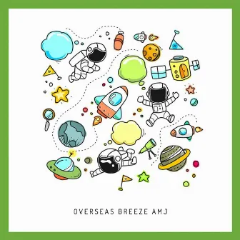 Overseas Breeze by AMJ