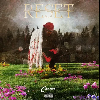 Reset by Chizz Capo