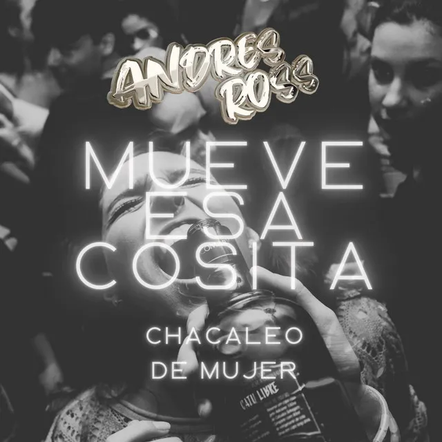 Mueve esa Cosita - Gogueo Mix