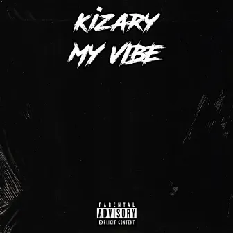 My Vibe by kizary