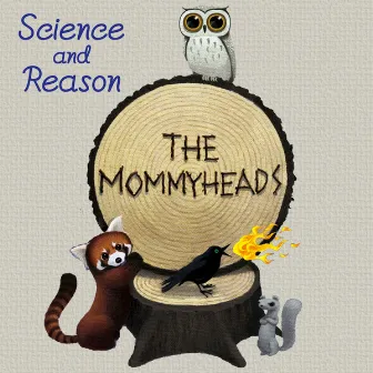 Science and Reason by The Mommyheads