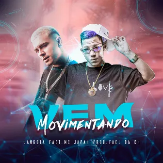 Vem Movimentando by Jangola