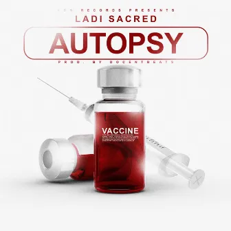 Autopsy by Ladi Sacred